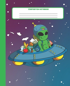 Paperback Composition Notebook: Wide Lined Ruled Paper Page Notebook and Journal for Boys with Funny Alien Student in Space, Perfect Workbook for Writ Book