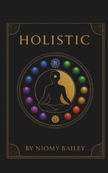 Paperback Holistic: From Healing To Alignment Book