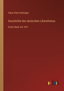 Paperback Geschichte des deutschen Liberalismus: Erster Band: bis 1871 [German] Book