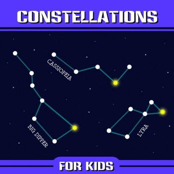 Paperback Constellations for Kids: 12 Star Constellations and 12 Zodiac Constellations Book