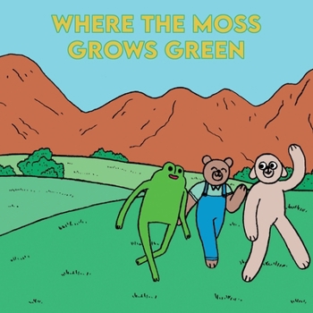 Paperback Where The Moss Grows Green Book