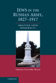 Hardcover Jews in the Russian Army, 1827-1917 Book