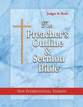 Paperback The Preacher's Outline & Sermon Bible: Judges & Ruth: New International Version Book