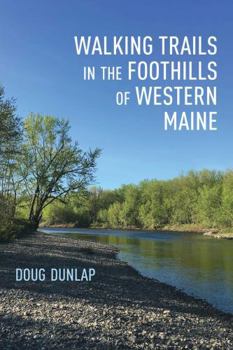 Paperback Walking Trails in the Foothills of Western Maine Book