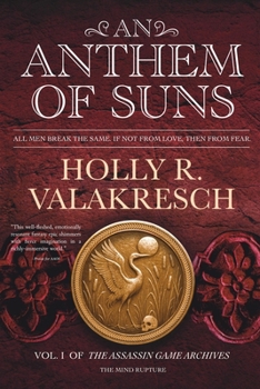 An Anthem of Suns (The Assassin Game Archives)