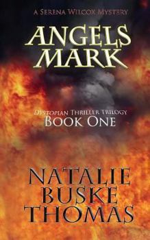 Angels Mark - Book #1 of the Serena Wilcox Mysteries