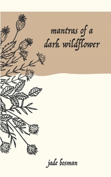 Paperback Mantras of a Dark Wildflower Book