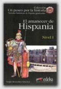 Paperback El amanecer de Hispania (Spanish Edition) [Spanish] Book