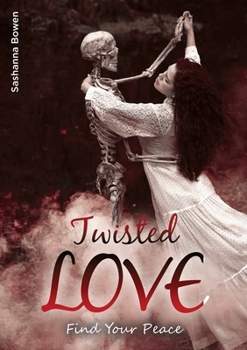 Paperback Twisted Love:: Find your Peace Book
