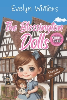 Paperback The Blessington Dolls: A time when dolls looked much frillier Book