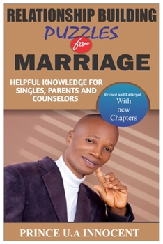 Paperback Relationship Building Puzzles for Marriage: Helpful Knowledge for Singles, Parents and Counselors Book