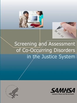 Paperback Screening and Assessment of Co-occurring Disorders in the Justice System Book