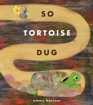 Hardcover So Tortoise Dug Book