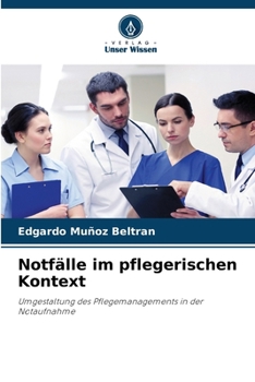 Notfälle im pflegerischen Kontext (German Edition)