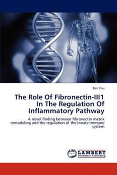 Paperback The Role of Fibronectin-Iii1 in the Regulation of Inflammatory Pathway Book