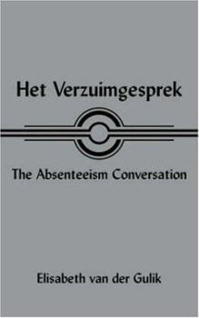 Paperback Het Verzuimgesprek the Absenteeism Conversation Book