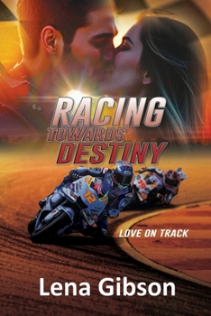 Paperback Racing Towards Destiny: A Sports Romance Book