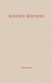 Paperback Residue Reviews / Rückstands-Berichte: Residues of Pesticides and Other Foreign Chemicals in Foods and Feeds / Rückstände Von Pestiziden Und Anderen F Book