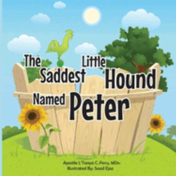 Paperback The Saddest Little Hound Named Peter Book