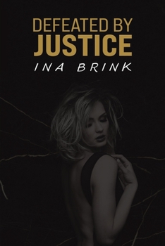 Paperback Defeated by Justice Book