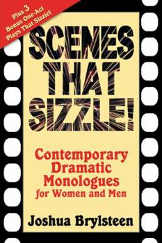 Paperback Scenes That Sizzle!: Contemporary Dramatic Monologues for Actors Book