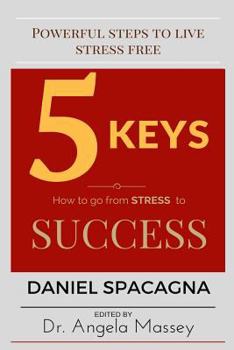 Paperback 5 Keys: How to go From Stress to Success Book