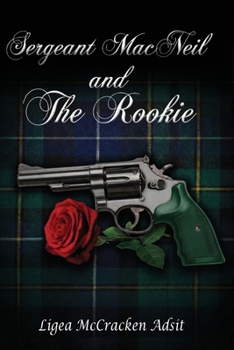 Paperback Sergeant MacNeil and The Rookie Book