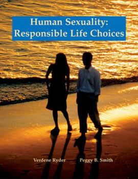 Paperback Human Sexuality: Responsible Life Choices Book