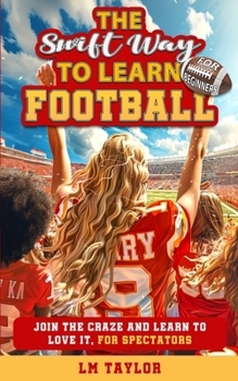 Paperback The Swift Way to Learn Football Book