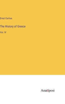Hardcover The History of Greece: Vol. IV Book