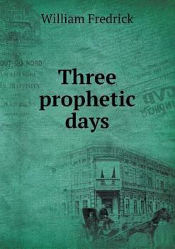Paperback Three prophetic days Book