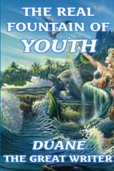 Paperback The Real Fountain of Youth Book
