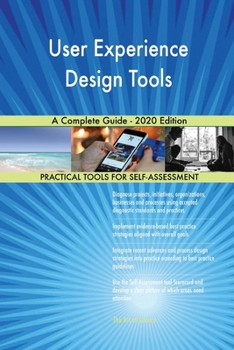 Paperback User Experience Design Tools A Complete Guide - 2020 Edition Book