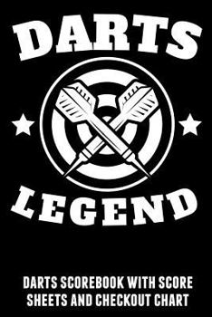 Paperback Darts Legend: Darts Scorebook with Score Sheets and Checkout Chart Book