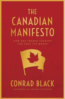 Hardcover The Canadian Manifesto: How One Frozen Country Can Save the World Book