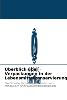 Paperback Überblick über Verpackungen in der Lebensmittelkonservierung [German] Book