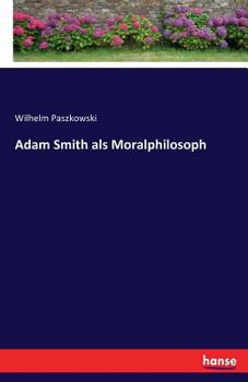 Paperback Adam Smith als Moralphilosoph [German] Book
