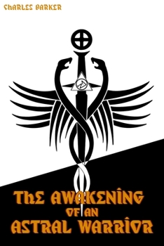 Paperback The Awakening of an Astral Warrior Book