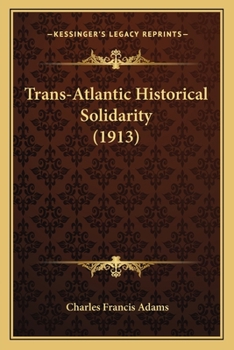 Paperback Trans-Atlantic Historical Solidarity (1913) Book