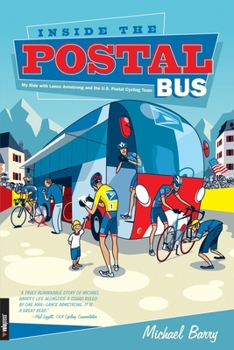 Paperback Inside the Postal Bus: My Ride with Lance Armstrong and the U.S. Postal Cycling Team Book