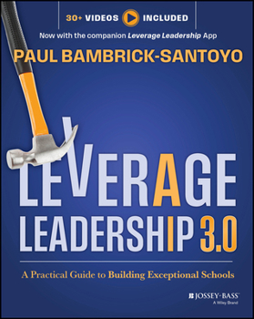Paperback Leverage Leadership 3.0: A Practical Guide to Building Exceptional Schools Book