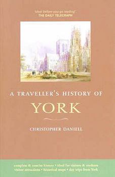 A Traveller's History of York - Book  of the Traveller's History