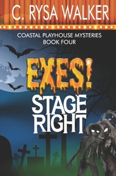 Paperback Exes! Stage Right: Coastal Playhouse Murder Mysteries Book Four Book