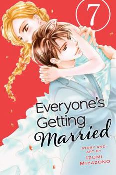 Everyone’s Getting Married, Vol. 7 - Book #7 of the Everyone's Getting Married