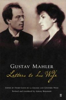 Hardcover Gustav Mahler: Letters to His Wife Book