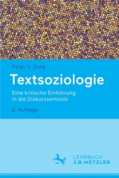 Paperback Textsoziologie: Eine Kritische Einführung in Die Diskurssemiotik [German] Book