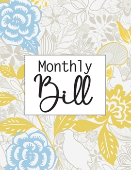 Monthly Bill: Simple Monthly Bill Payments Checklist Organizer Planner Log Book Money Debt Tracker Keeper Budgeting Financial Planning Budget Journal Notebook