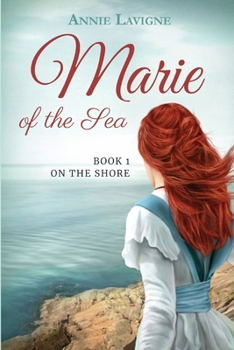 Paperback Marie of the Sea (Book 1, On the Shore) Book