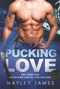 Pucking Love: The Cleveland Vortex Complete Collection