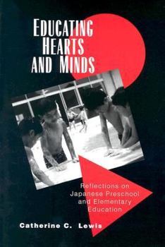 Paperback Educating Hearts and Minds: Reflections on Japanese Preschool and Elementary Education Book